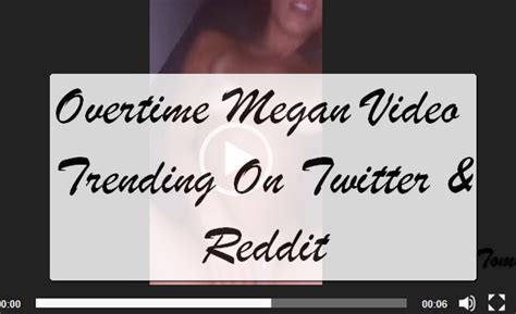 overtimemeg leak|OVERTIME MEGAN LEAKED TWITTER VIDEO